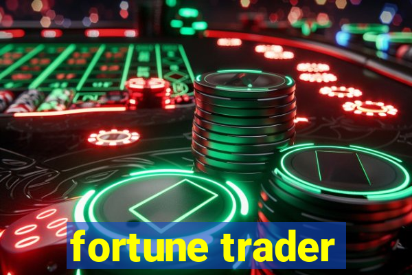 fortune trader